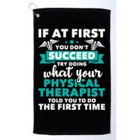 What Physical Therapist Told You Physical Theraphy PT Golf Towel