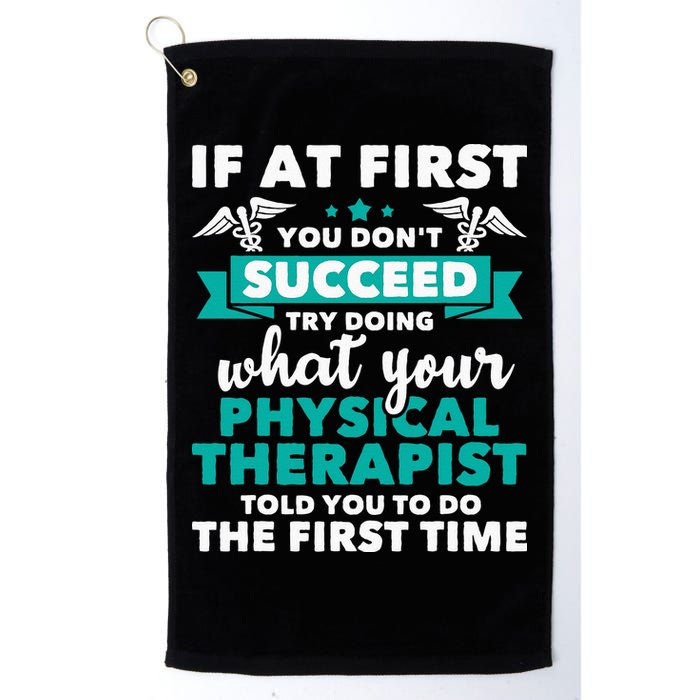 What Physical Therapist Told You Physical Theraphy PT Golf Towel