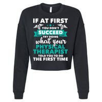 What Physical Therapist Told You Physical Theraphy PT Cropped Pullover Crew