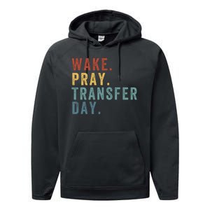 Wake & Pray Transfer Day Embryo Transfer Day Ivf Pregnancy Performance Fleece Hoodie