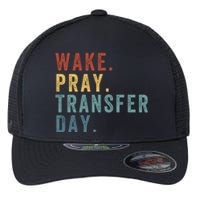 Wake & Pray Transfer Day Embryo Transfer Day Ivf Pregnancy Flexfit Unipanel Trucker Cap