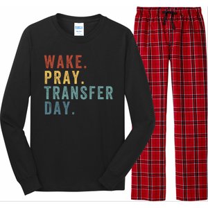 Wake & Pray Transfer Day Embryo Transfer Day Ivf Pregnancy Long Sleeve Pajama Set