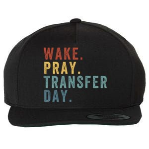 Wake & Pray Transfer Day Embryo Transfer Day Ivf Pregnancy Wool Snapback Cap