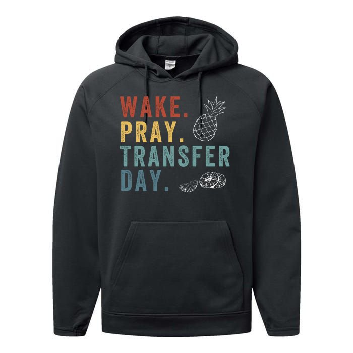 Wake Pray Transfer Day Embryo Transfer Day Ivf Pregnancy Performance Fleece Hoodie