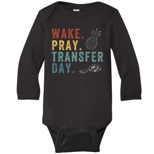 Wake Pray Transfer Day Embryo Transfer Day Ivf Pregnancy Baby Long Sleeve Bodysuit