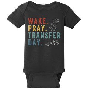 Wake Pray Transfer Day Embryo Transfer Day Ivf Pregnancy Baby Bodysuit