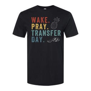 Wake Pray Transfer Day Embryo Transfer Day Ivf Pregnancy Softstyle CVC T-Shirt