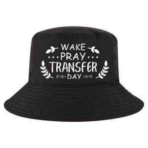 Wake Pray Transfer Day Ivf Fertilization Infertility Gift Cool Comfort Performance Bucket Hat