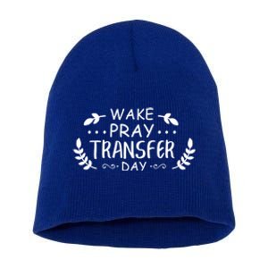 Wake Pray Transfer Day Ivf Fertilization Infertility Gift Short Acrylic Beanie