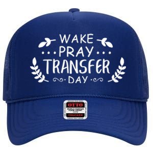 Wake Pray Transfer Day Ivf Fertilization Infertility Gift High Crown Mesh Back Trucker Hat