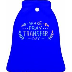 Wake Pray Transfer Day Ivf Fertilization Infertility Gift Ceramic Bell Ornament