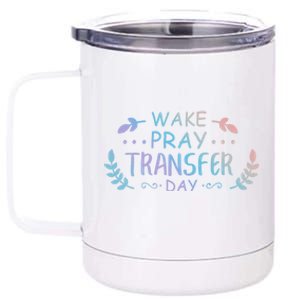 Wake Pray Transfer Day Ivf Fertilization Infertility Gift 12 oz Stainless Steel Tumbler Cup