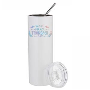 Wake Pray Transfer Day Ivf Fertilization Infertility Gift Stainless Steel Tumbler