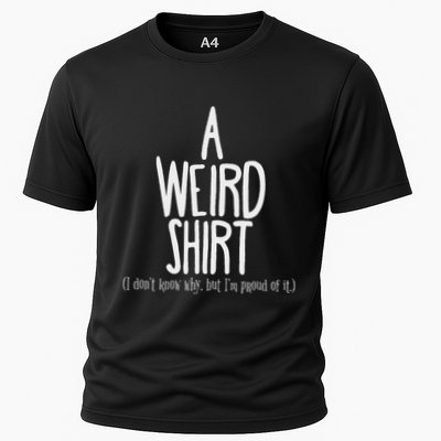 Weird Pride Unapologetic Weirdness Performance Shirt