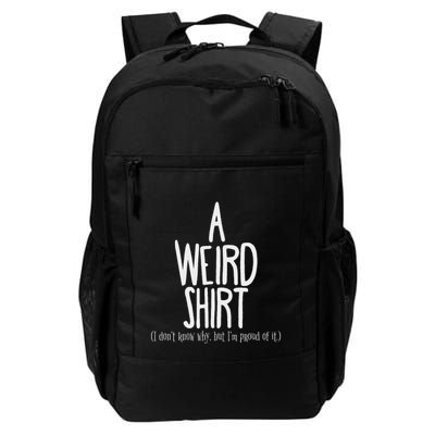Weird Pride Unapologetic Weirdness Backpack