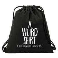 Weird Pride Unapologetic Weirdness Drawstring Bag