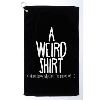 Weird Pride Unapologetic Weirdness Golf Towel
