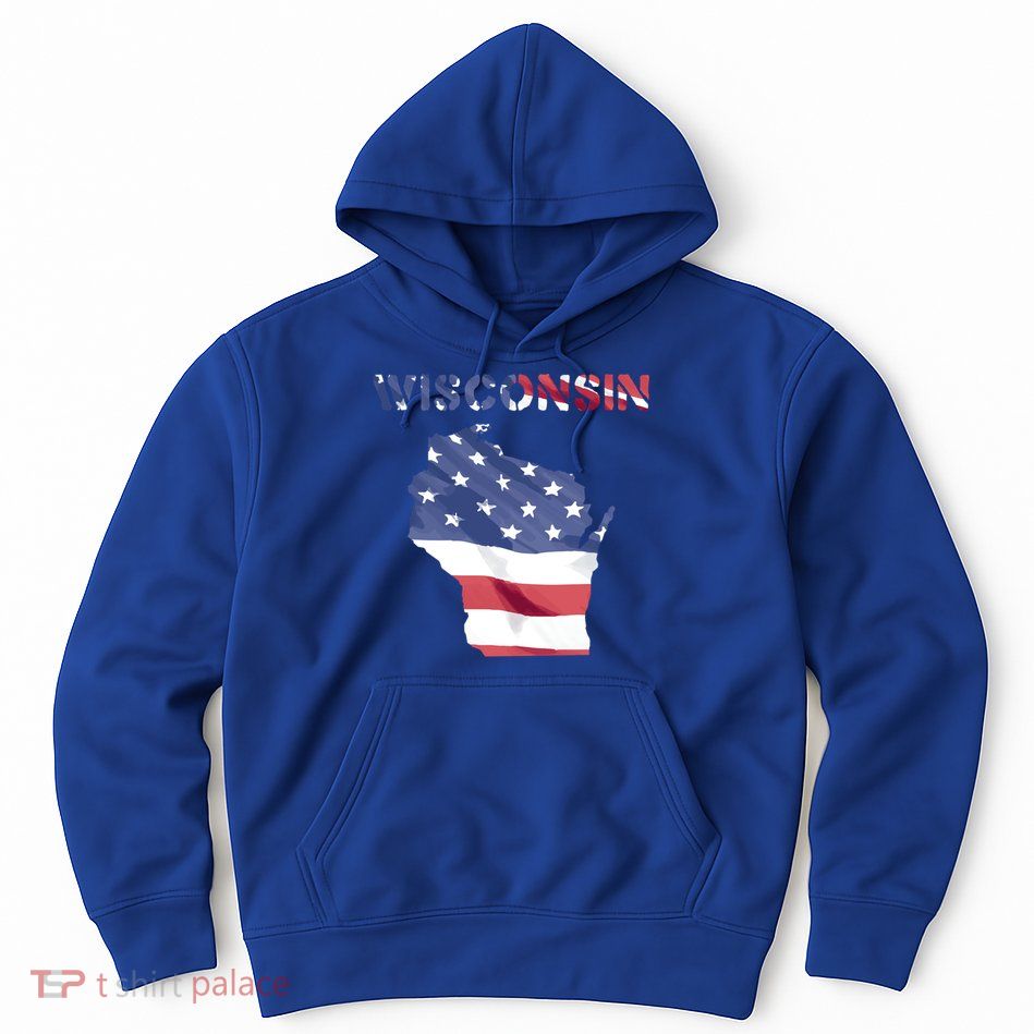 Wisconsin Proud United States America Patriot Flag Us Pride Funny Gift Hoodie