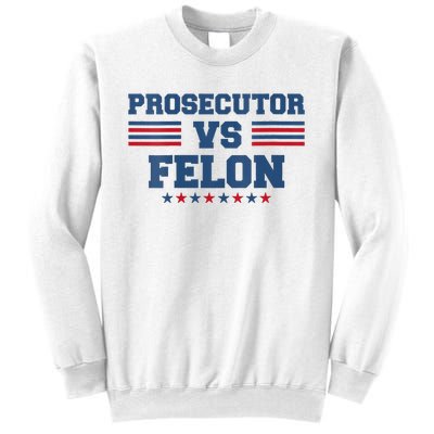 Wo Prosecutor Vs Felon 2024 Sweatshirt