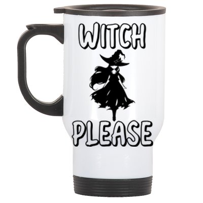 Witch Please! Witches Halloween Modern Gift Stainless Steel Travel Mug