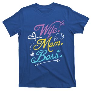 Wo Power Wife Mom Boss Gift Design Mothers Day Cool Gift T-Shirt