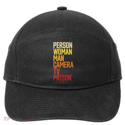 Womens Person Woman Man Camera TV Prison Haha Funny Anit Trump 7-Panel Snapback Hat