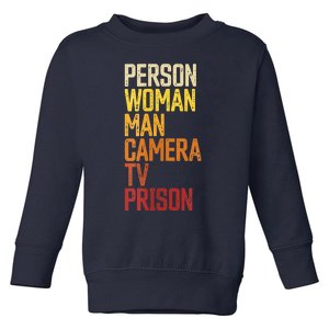 Womens Person Woman Man Camera TV Prison Haha Funny Anit Trump Toddler Sweatshirt