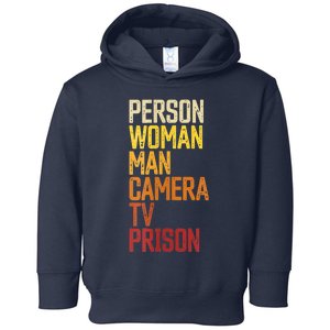 Womens Person Woman Man Camera TV Prison Haha Funny Anit Trump Toddler Hoodie