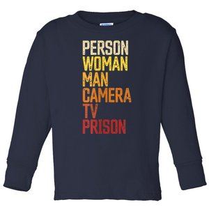 Womens Person Woman Man Camera TV Prison Haha Funny Anit Trump Toddler Long Sleeve Shirt