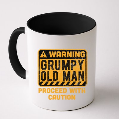 Warning Proceed With Caution Grumpy Old Father Day Gift Coffee Mug