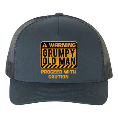 Warning Proceed With Caution Grumpy Old Father Day Gift Yupoong Adult 5-Panel Trucker Hat