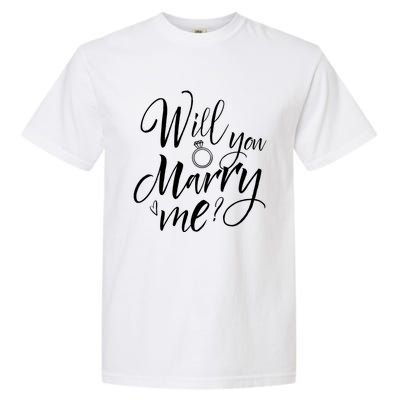 Wedding Proposal Will You Marry Me Great Gift Engaget Outfit Gift Cool Gift Garment-Dyed Heavyweight T-Shirt