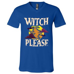 Witch Please Witch Halloween Gift V-Neck T-Shirt