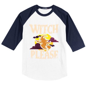 Witch Please Witch Halloween Gift Baseball Sleeve Shirt