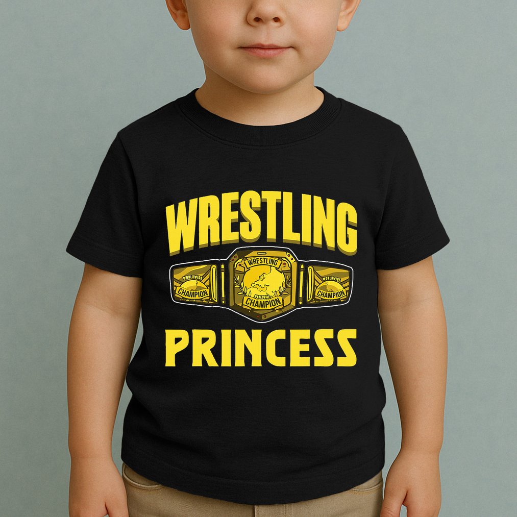 Wrestling Princess Wrestles Wrestler Wrestle Wrestling Toddler T-Shirt