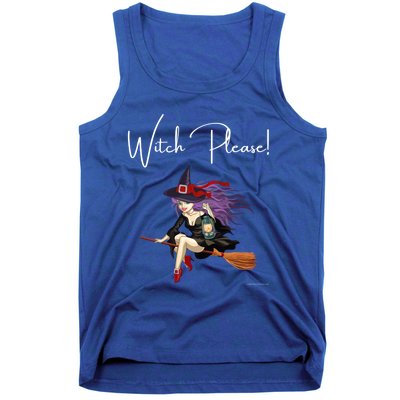 Witch Please Witches Spells Witchcraft Potion Halloween Meaningful Gift Tank Top