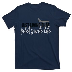 Womens Pilots Wife Pilot Wife Life T-Shirt