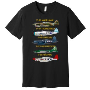 Ww2 Planes Warbirds Warplanes Premium T-Shirt