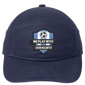 We Play With Our Hearts Soccer Player 7-Panel Snapback Hat