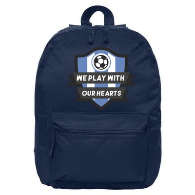 We Play With Our Hearts Soccer Player 16 in Basic Backpack