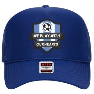 We Play With Our Hearts Soccer Player High Crown Mesh Back Trucker Hat