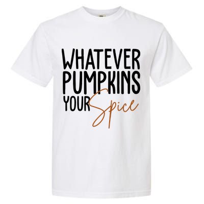 Whatever Pumpkins Your Spice Festive Fall Garment-Dyed Heavyweight T-Shirt