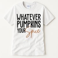 Whatever Pumpkins Your Spice Festive Fall Tall T-Shirt