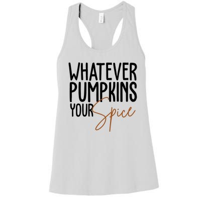 Whatever Pumpkins Your Spice Festive Fall Women's Racerback Tank