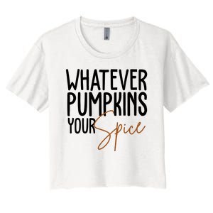 Whatever Pumpkins Your Spice Festive Fall Women's Crop Top Tee