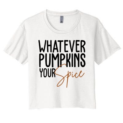 Whatever Pumpkins Your Spice Festive Fall Women's Crop Top Tee