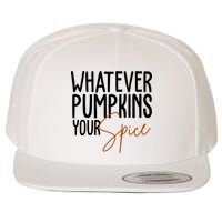 Whatever Pumpkins Your Spice Festive Fall Wool Snapback Cap