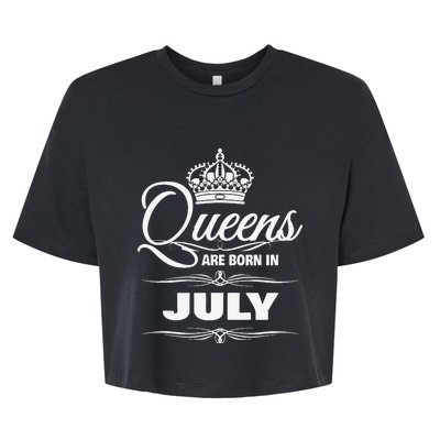 WOMEN'S QUEENS ARE BORN IN JULY BIRTHDAY Bella+Canvas Jersey Crop Tee