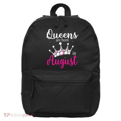 Womens Queens Are Born In August Pink Crown Birthday Gifts 16 in Basic Backpack