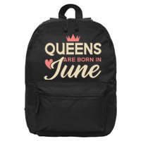 Wo Queens Are Born In June Birthday 16 in Basic Backpack